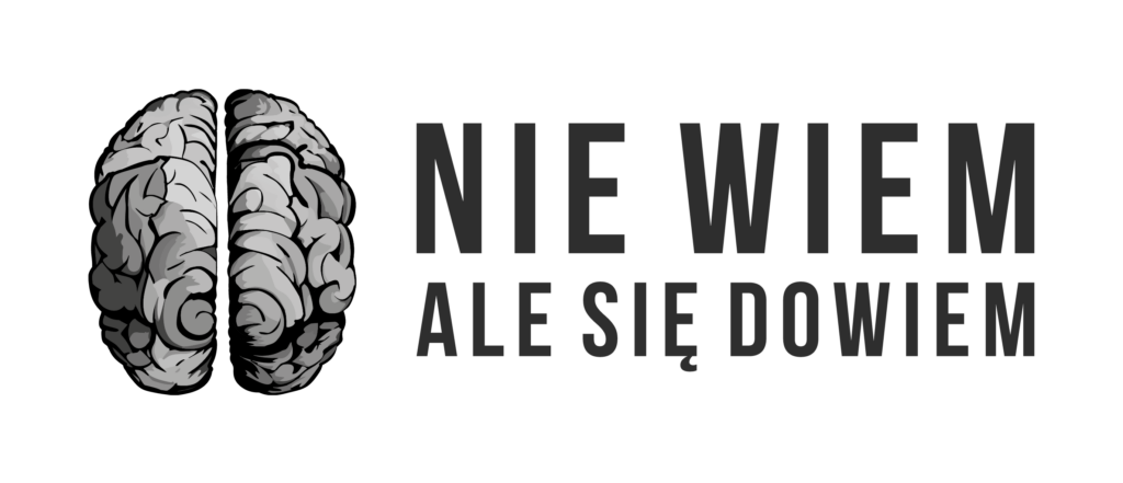 Nie wiem, ale się dowiem!